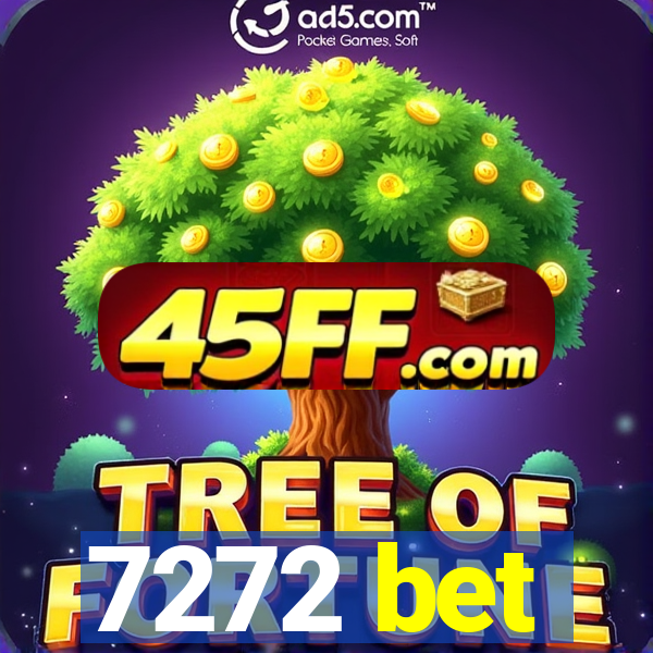 7272 bet